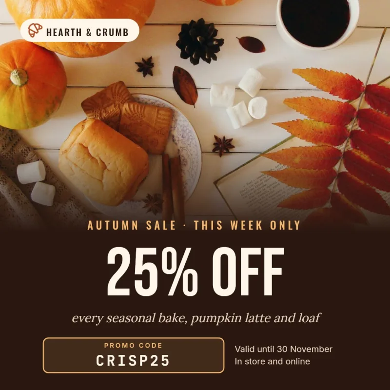 Instagram coupon for the Hearth and Crumb bakery: autumn pastries photo, 25% off, promo code CRISP25